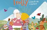 wolli-trolly-entdeckt-das-osterland-gebundene-ausgabe-isabella-halbeisen